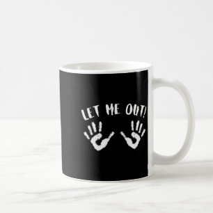 Lass mich raus Halloween Schwangerschaft Lustiges Kaffeetasse