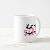 Lass mich schlafen kaffeetasse (VorderseiteRechts)