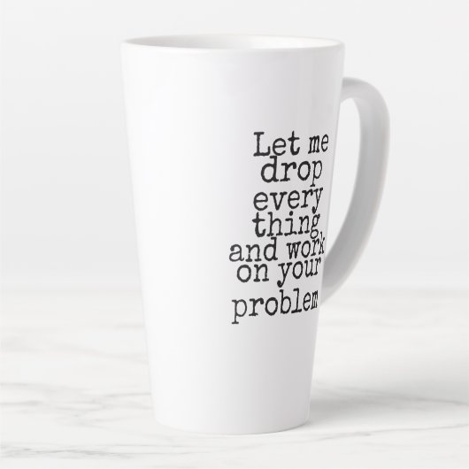 Lass mir alles fallen lassen und an deinem Problem Milchtasse (Rechte Ecke)