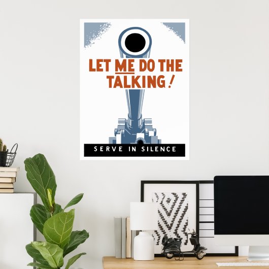 Lass mir, das Gespräch zu machen! schweigen Poster (Heimbüro)