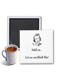 Lass mir das überdenken magnet