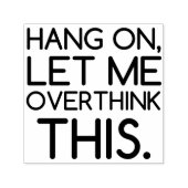 LASS MIR DAS ÜBERDENKEN PERMASTEMPEL (Design)