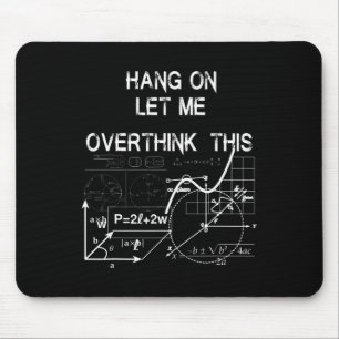 lass mir, das wieder zu Mathematik zu überdenken Mousepad