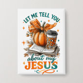 Lass mir, dass ich es dir sage... button (Vorderseite)