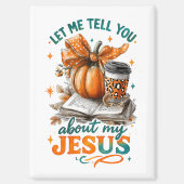 Lass mir, dass ich es dir sage... magnet (Vorderseite)