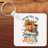 Lass mir, dass ich es dir sage... schlüsselanhänger (Vorderseite)