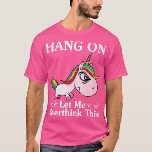 Lass mir, diese einsame, lustige Einbildung zu übe T-Shirt