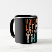 Lass MIR, DIESE FUNKTION ZU ÜBERDENKEN Kaffeetasse (Vorderseite Links)