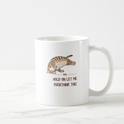 lass mir, diesen Kaffee zu überdenken Kaffeetasse (Rechts)