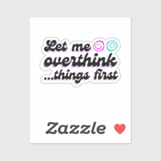 Lass mir diesen lustigen Sticker überdenken