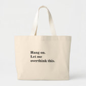 Lass mir, diesen trendigen coolen Text zu überdenk Jumbo Stoffbeutel (Vorne)
