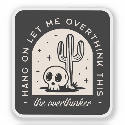 Lass mir, diesen Überdenker zu überdenken Aufkleber (Vorderseite)