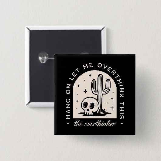 Lass mir, diesen Überdenker zu überdenken Button (Vorne & Hinten)