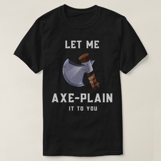 Lass mir, dir das zu erklären T-Shirt (Design vorne)