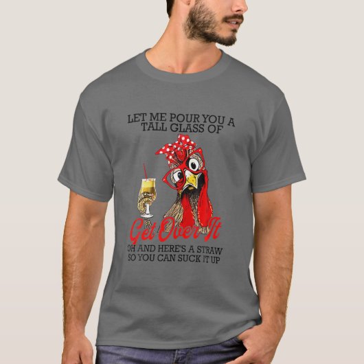 Lass mir, dir ein großes Glas Wasser zu geben - sc T-Shirt (Vorderseite)