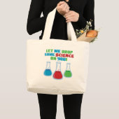 Lass mir, dir etwas Wissenschaft zu überlassen Jumbo Stoffbeutel (Vorderseite (Produkt))