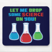 Lass mir, dir etwas Wissenschaft zu überlassen Mousepad (Vorne)