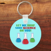 Lass mir, dir etwas Wissenschaft zu überlassen Schlüsselanhänger (Vorderseite)