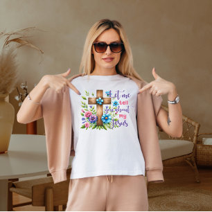 Lass mir, dir von meinem Jesus zu erzählen T-Shirt