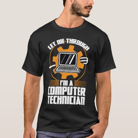 lass mir durch, ich bin ein Techniker-Techniker T-Shirt (Vorderseite)