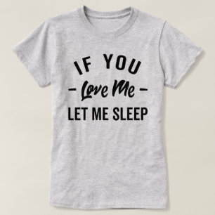 Lass mir ein schlaffes Zitat T-Shirt