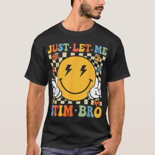 Lass mir einfach Stim Bro Autismus Awareness Boys T-Shirt
