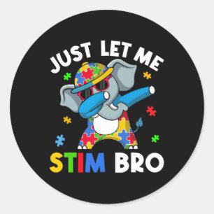 Lass mir einfach Stim Bro Boys Teens Kids Autism A Runder Aufkleber