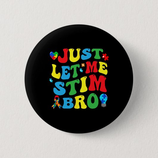 Lass mir einfach Stim Bro Kids Boys Funny Autism A Button (Vorderseite)