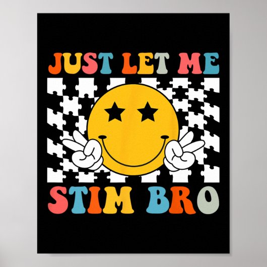Lass mir einfach Stim Bro Kids Funny Autism Awaren Poster (Vorne)