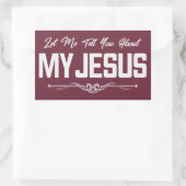 Lass mir erzähle von meinem Jesus - Christlich Rechteckiger Aufkleber (Tasche)