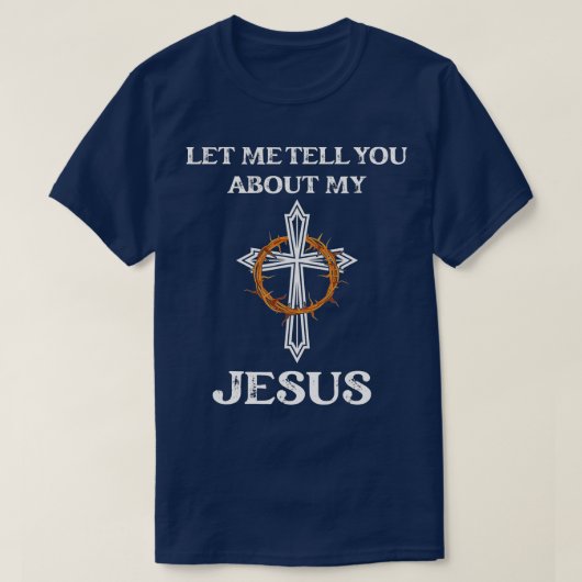 Lass mir erzähle von meinen Christlichen Jesus-Glä T-Shirt (Design vorne)