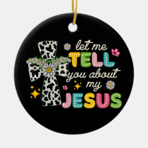 Lass mir erzählen von meinem Jesus Groovy Christli Keramik Ornament