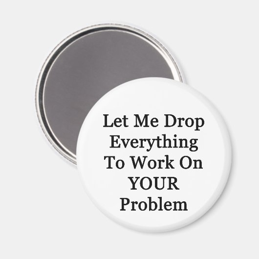 Lass mir fallen lassen magnet (Vorderseite/Rückseite)