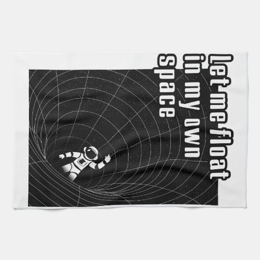 Lass mir in meinem eigenen Raum zu schweben Geschirrtuch (Horizontal)