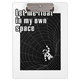 Lass mir in meinem eigenen Raum zu schweben Klemmbrett