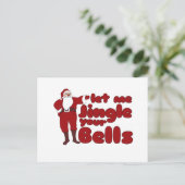Lass mir Jingle your Bells Postkarte (Stehend Vorderseite)