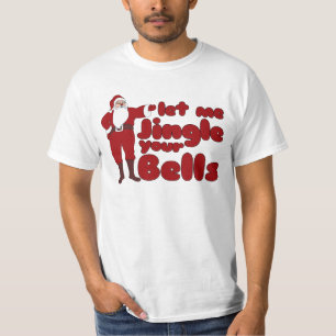 Lass mir Jingle your Bells T-Shirt
