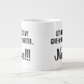 "Lass mir Karo mein Give-a-Damn-O-Meter... Nope" F Jumbo-Tasse (Vorderseite)