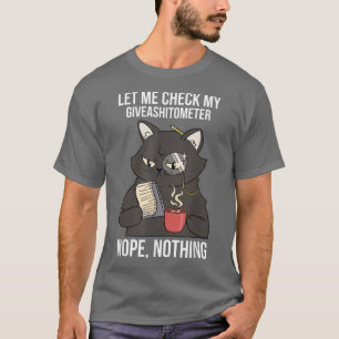 Lass mir Karo Mein Giveashitometer Nope Nichts T-Shirt