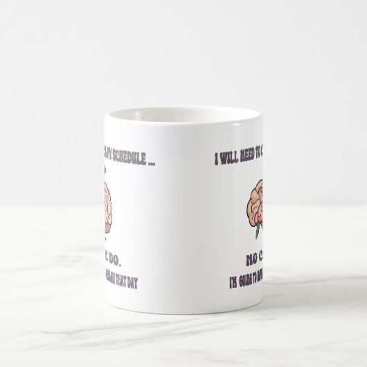 Lass mir Karo mein Zeitplan-Migräne Kaffeetasse (Mittel)