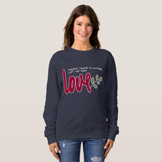 Lass mir Liebe Sweatshirt (Vorne ganz)