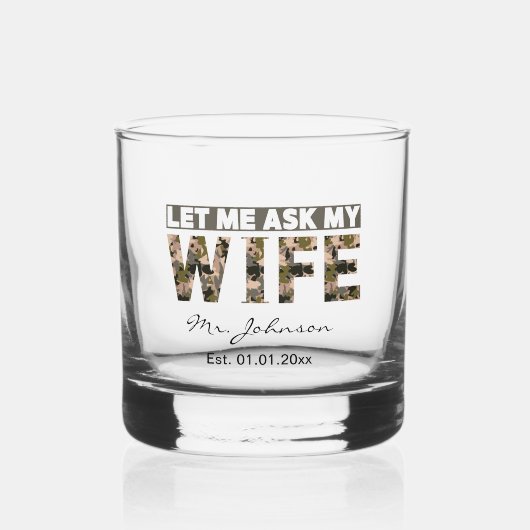 Lass mir, meine Ehefrau lustig personalisiert gefr Whiskyglas (Vorderseite)