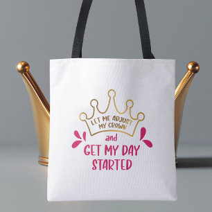 Lass mir, meine Krone einzustellen und meinen Tag Tasche