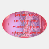 Lass mir mit dir zu fliegen ovaler aufkleber (Vorderseite)