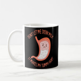 Lass mir nicht Milch zu trinken, das macht meinen Kaffeetasse
