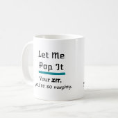 Lass mir Pop es Zits Pimples Kaffeetasse (Vorderseite Links)