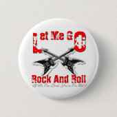 Lass mir Rock und Roll Black Button (Vorderseite)