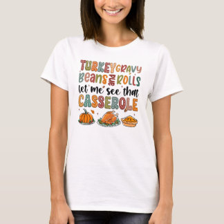 Lass mir sehen, dass Casserole Funny Erntedank T-Shirt