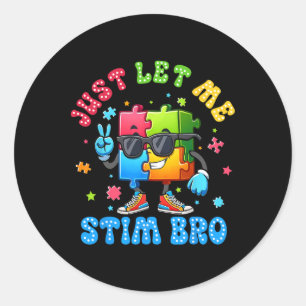 Lass mir Stim Bro Puzzle Sungles Autismus Awarene Runder Aufkleber
