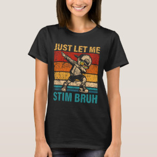 Lass mir Stim Bruh Kids Boys Funny Autism Aware T-Shirt